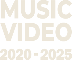 MUSIC VIDEO 2020-2025