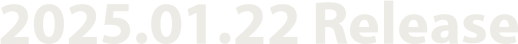 2025.01.22 Release